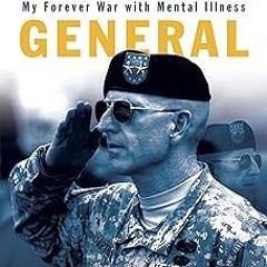 Bipolar General: My Forever War with Mental Illness (Association of the United States Army) BY