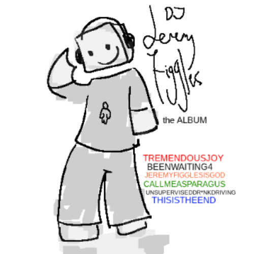 JEREMYFIGGLESISGOD