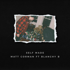 Self Made (feat. Blanchy B)