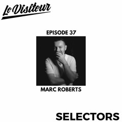 LV Disco Selectors 37 - Marc Roberts