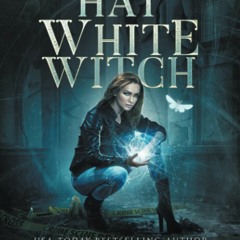 Download⚡️[PDF] Black Hat  White Witch (Black Hat Bureau)