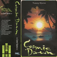 Tommy Martini - Cosmic Dawn [FULL ALBUM]