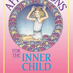 READ EPUB 📌 Affirmations for the Inner Child by  Rokelle Lerner [KINDLE PDF EBOOK EP