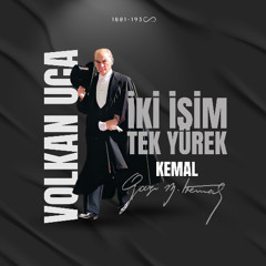 Volkan Uca - Iki Isim Tek Yurek - Kemal - OUT NOW