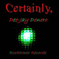 Certainly Dee-Jay Denero "Revelations" EP