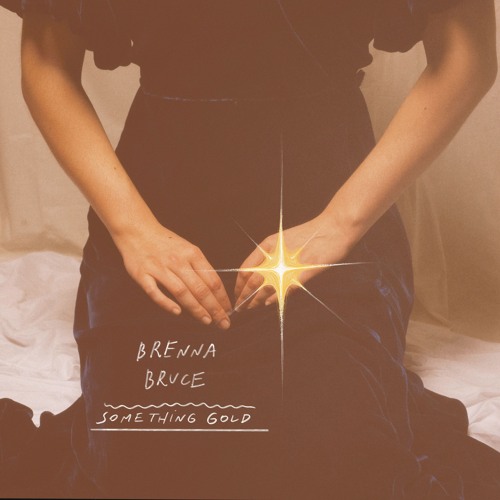 Brenna Bruce - Something Gold