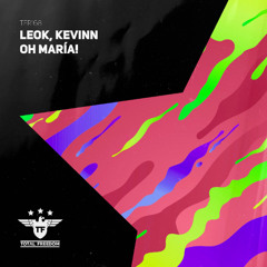 LeoK, Kevinn - Oh María!