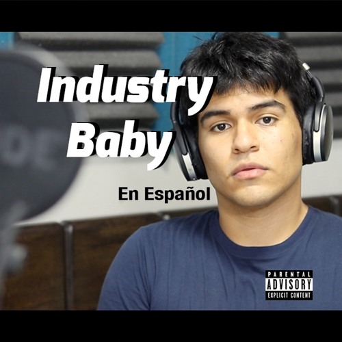 Lil Nas X & Jack Harlow - Industry Baby [Spanish Cover]