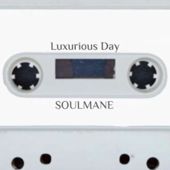 Luxurious Day