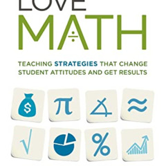 [Get] EPUB 📫 Learning to Love Math: Teaching Strategies That Change Student Attitude