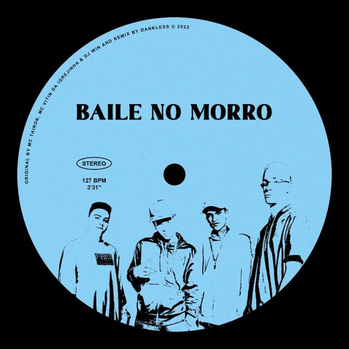 MC Tairon e MC Vitin Da Igrejinha - Baile No Morro Feat. DJ Win (Dankless Remix)