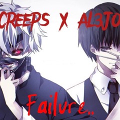 Creeps X AL3JO - Failure (Prod. 5head)