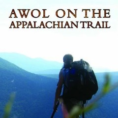 [ACCESS] EBOOK 📮 AWOL on the Appalachian Trail by  David Miller EBOOK EPUB KINDLE PD