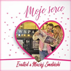 Exaited & Maciej Smoliński - Moje Serce