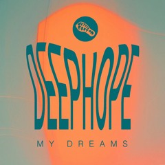 Deephope - My Dreams (Original Mix) [Better On Foot]