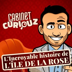 EP#69 - L'incroyable histoire de l'île de la rose - CURIOUZ#1