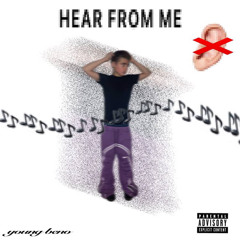 hear from me