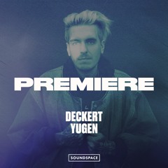 Premiere: Deckert - Yūgen [Kinesen]