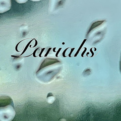 Pariahs