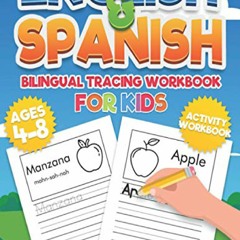 ✔Read⚡ PDF✔ English & Spanish Bilingual Tracing Workbook For Kids: Activity Workbook for Ages 4-8