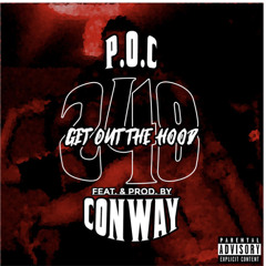(248) P.O.C x Conway - GET OUT THE HOOD
