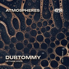 E.M.C. atmospheres #122 - Dubtommy