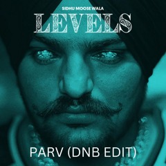 Siddhu Moosewala - LEVELS (DNB EDIT) (Free Download)