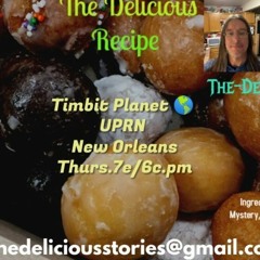 The Delicious Recipe- Timbit Planets The-Del shares a snack with Guest “Soma ARah”, Carol Noonan
