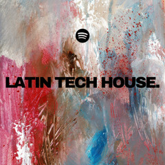 Latin Tech House