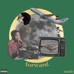 forward by dj magic