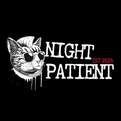 ORANG YANG SALAH POKOKNYA (NIGHT PATIENT) EST2024 #PASIENMALAM