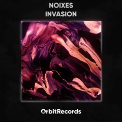 NOIXES - Invasion