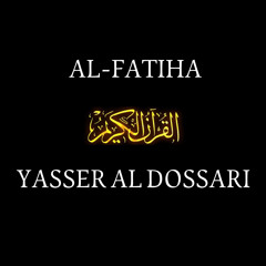 Al-Fatiha | Yasser Al Dossari | 01