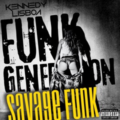 Anitta - Savage Funk, Maycon Reis  (KENNEDY LISBOA MeGusta'24)  Previa