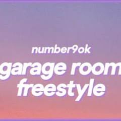 Number9ok - Garage Room Freestyle