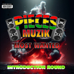 PIECES MUZIK PRESENTS INTRODUCTION ROUND