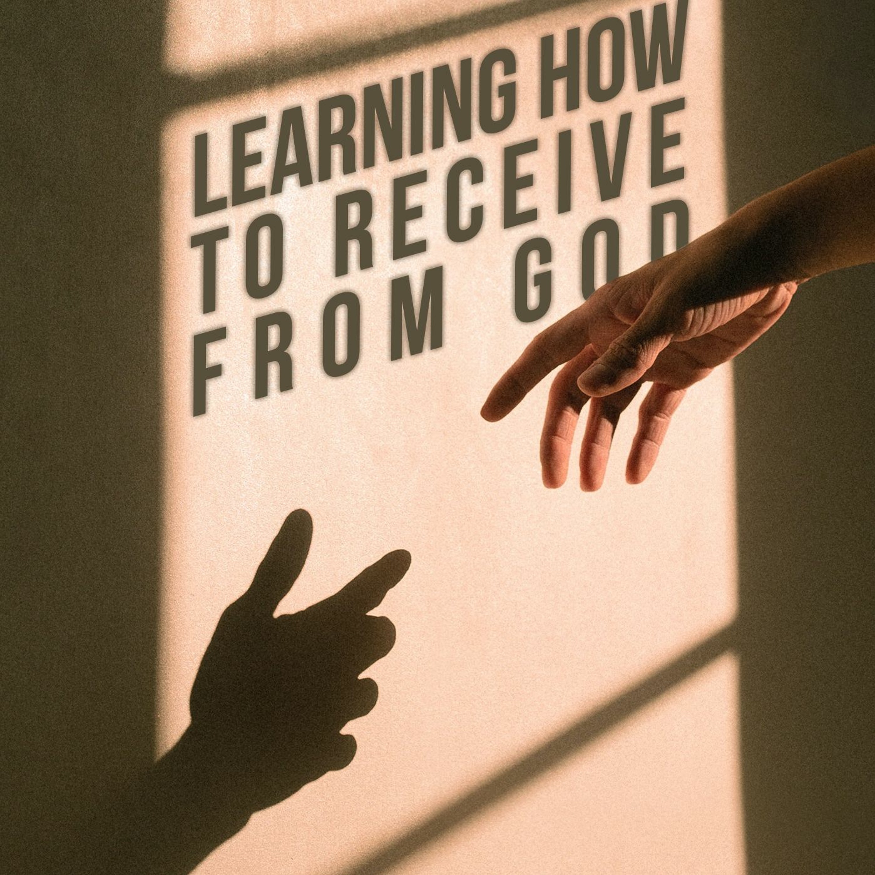 Learning How to Receive From God episode artwork