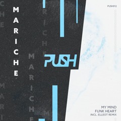 PremEar: Mariche - My Mind [PUSH012]