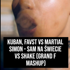 Sam na świecie vs Shake (Grand F Mashup)
