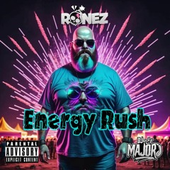 MC Ronez Hot Take Volume 1 - Featuring DJ Major - Energy Rush
