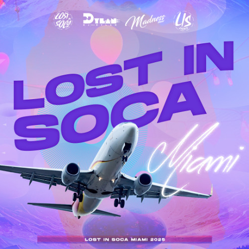 DJ Dylan, Lost In Soca - Lost In Soca Miami Carnival 2025