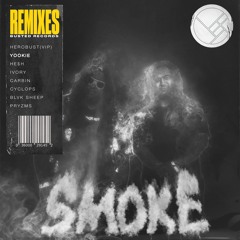 Herobust - Smoke (YOOKiE Remix)