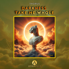 Thorus - Darkness Take Me Whole