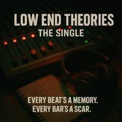 Low End Theory (12" Submerged Mix).wav