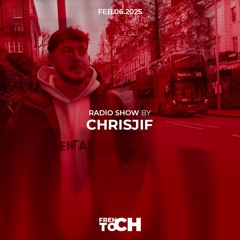 FRENCH TOCH RADIO SHOW BY CHRISJIF | FEB.06.2025