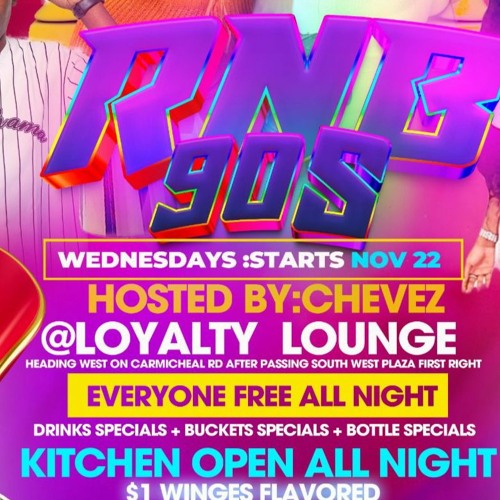 R&B 90"S @LOYALTY LOUNGE 💿 🔥  (NO TALKING)