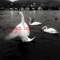Watered Down