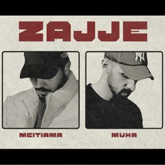 Zajje ft. Muha