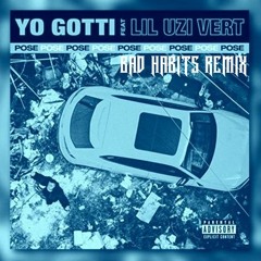Yo Gotti - Pose (Bad Habits Remix)