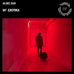 Exotika | Sound Metaphors TV - December 16 / 2025